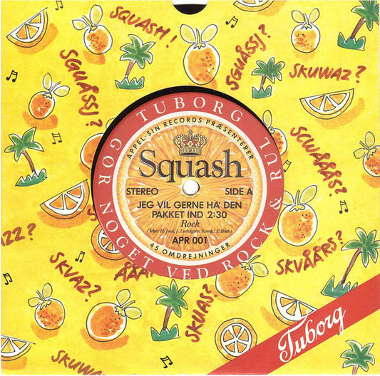 Squash (3) : Jeg Vil Gerne Ha' Den Pakket Ind (7")