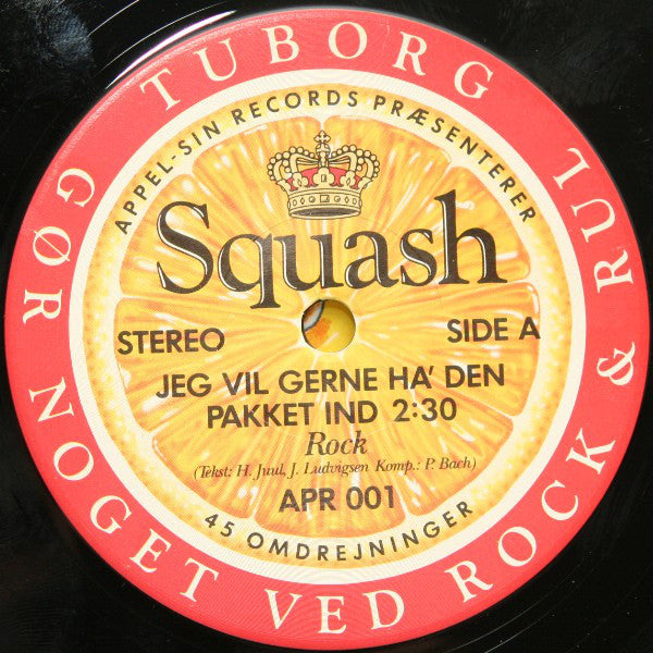 Squash (3) : Jeg Vil Gerne Ha' Den Pakket Ind (7")