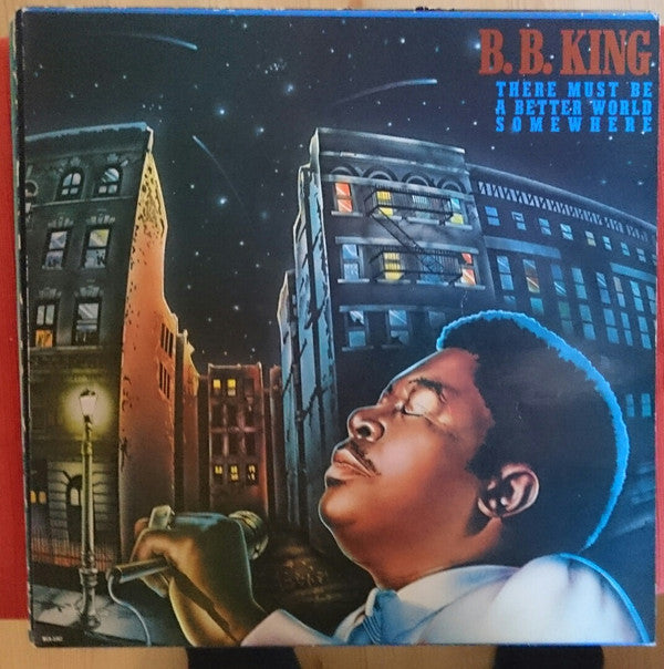 B.B. King : There Must Be A Better World Somewhere (LP, Album)