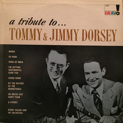 Bobby Krane And His Orchestra : A Tribute To ... Tommy & Jimmy Dorsey (LP, Album, Mono)