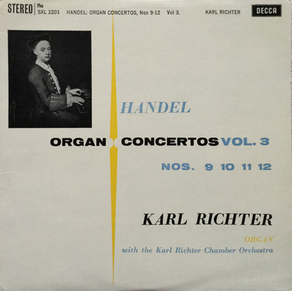 Georg Friedrich Händel, Karl Richter Und Sein Kammerorchester : Organ Concertos Vol. 3: Nos. 9 10 11 12 (LP, ED2)