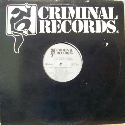 Wally Jump Jr & The Criminal Element : Ain't Gonna Pay One Red Cent (12")