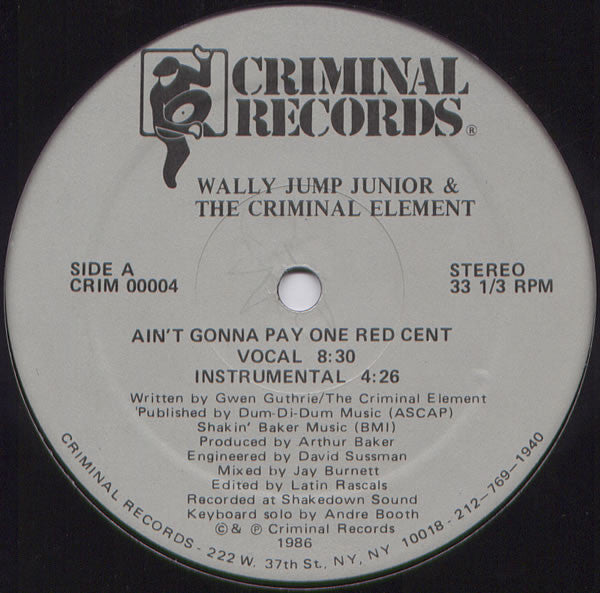 Wally Jump Jr & The Criminal Element : Ain't Gonna Pay One Red Cent (12")