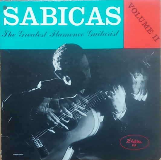 Sabicas : The Greatest Flamenco Guitarist Volume II (LP, Album, Mono, 1st)
