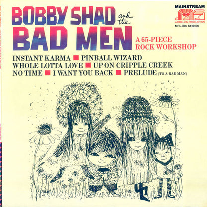 Bobby Shad And The Bad Men : A 65-Piece Rock Workshop (LP, Album, Gat)