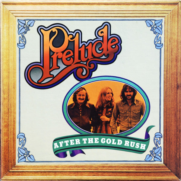 Prelude (3) : After The Gold Rush (LP, Album, San)