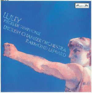 Jean-Baptiste Lully / English Chamber Orchestra / Raymond Leppard : Pièces De Symphonie (LP)