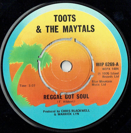 Toots & The Maytals : Reggae Got Soul (7")