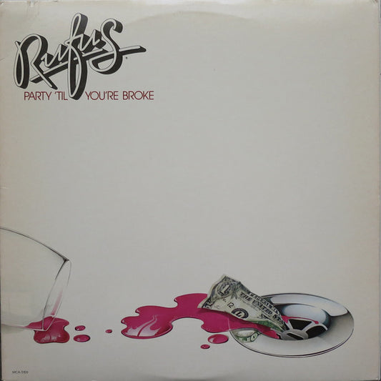 Rufus : Party 'Til You're Broke (LP, Album, Pin)