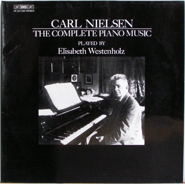 Elisabeth Westenholz : Carl Nielsen, The Complete Piano Music (2xLP, Album, Gat)