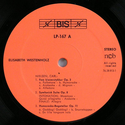 Elisabeth Westenholz : Carl Nielsen, The Complete Piano Music (2xLP, Album, Gat)