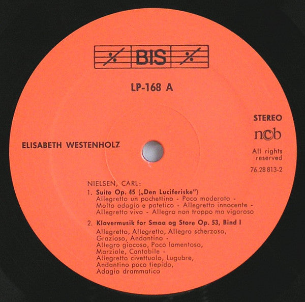 Elisabeth Westenholz : Carl Nielsen, The Complete Piano Music (2xLP, Album, Gat)