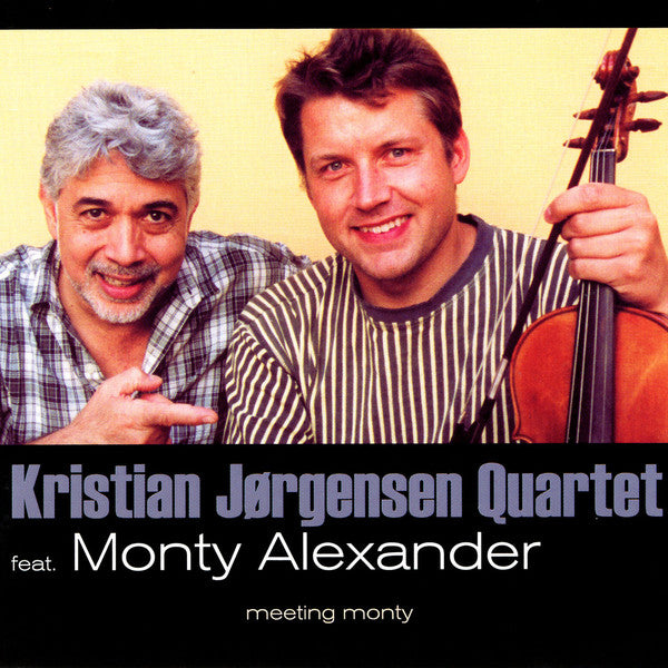 Kristian Jørgensen Quartet Feat. Monty Alexander : Meeting Monty (CD, Album)