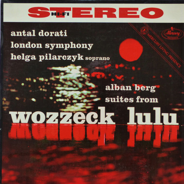 Alban Berg, London Symphony Orchestra, Antal Dorati : Suite From "Lulu", Three Excerpts From "Wozzeck" (LP)