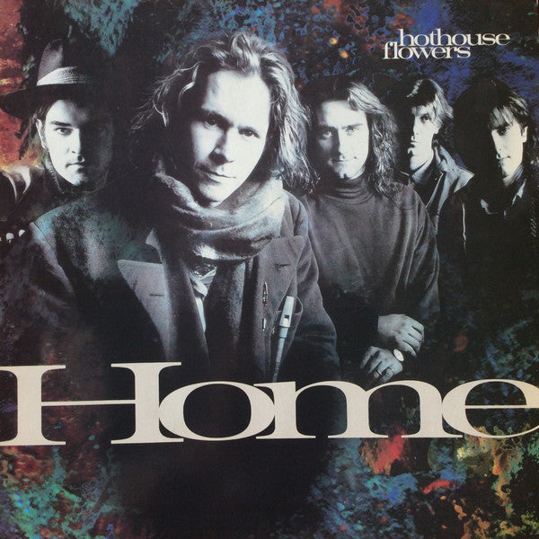 Hothouse Flowers : Home (LP, Album)