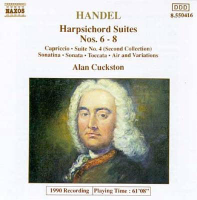 Georg Friedrich Händel, Alan Cuckston : Harpsichord Suites Nos. 6-8 (CD, Album)