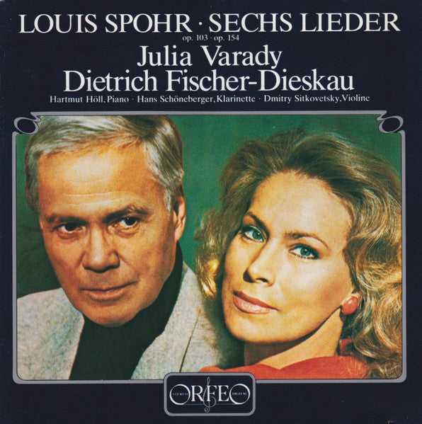 Louis Spohr, Iulia Várady, Dietrich Fischer-Dieskau : Sechs Lieder Op. 103 · Op. 154 (CD)