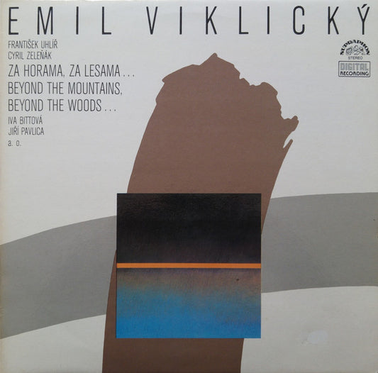 Emil Viklický : Za Horama, Za Lesama... = Beyond The Mountains, Beyond The Woods...  (LP, Album)