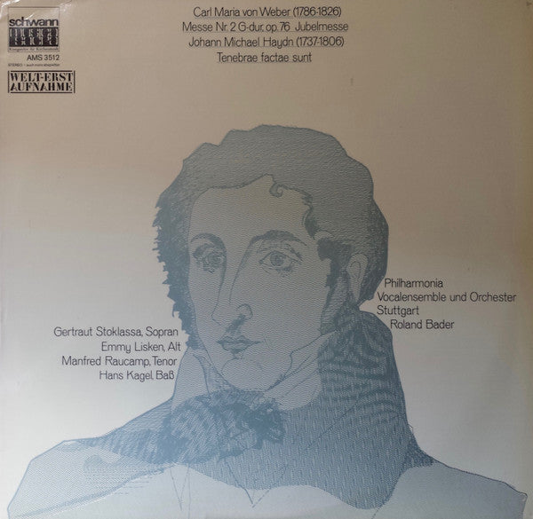 Carl Maria von Weber, Michael Haydn, Philharmonia Vocalensemble Stuttgart Und Das Philharmonia Kammerorchester Stuttgart, Roland Bader : Weber - Jubelmesse / M.Haydn - Tenebrae Factae Sunt (LP)
