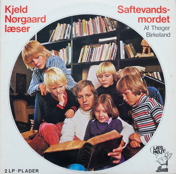 Thøger Birkeland, Kjeld Nørgaard : (Kjeld Nørgaard Læser) Saftevandsmordet (Af Thøger Birkeland) (2xLP, Album, Mono)