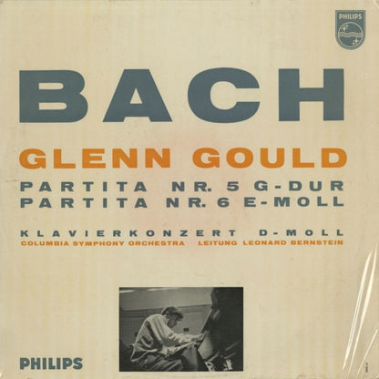Glenn Gould, Johann Sebastian Bach : Partita Nr. 5 In G-Dur; Partita Nr. 6 E-Moll; Klavierkonzert D-Moll (LP, Comp)
