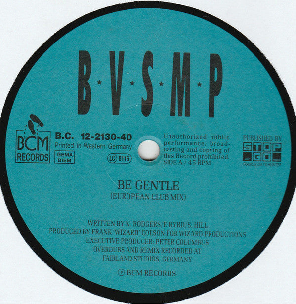 B.V.S.M.P. : Be Gentle (European Club Mix) (12")