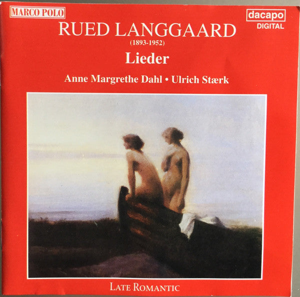 Rued Langgaard, Anne Margrethe Dahl, Ulrich Stærk : Lieder (CD, Album)