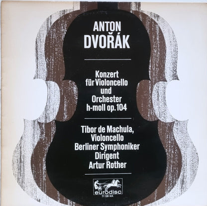 Antonín Dvořák, Tibor de Machula : Konzert für Violoncello und Orchester H-Moll, Op. 104 (LP)