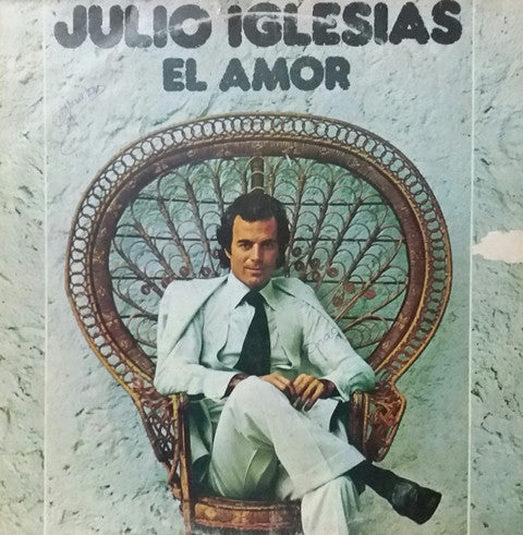 Julio Iglesias : El Amor (LP, Album)