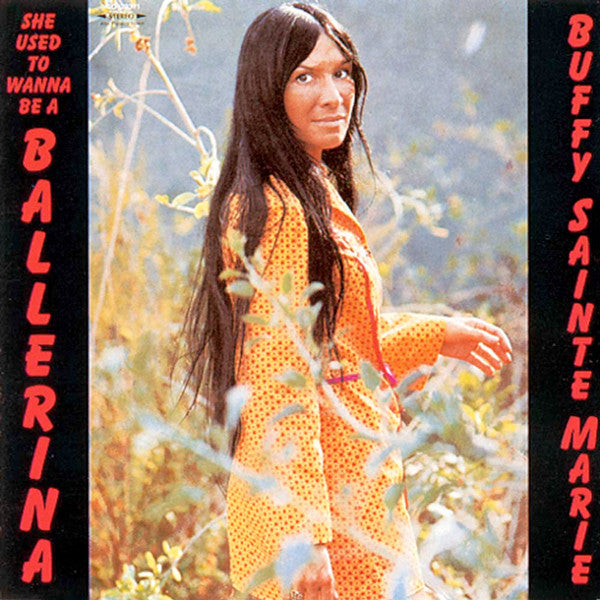 Buffy Sainte-Marie : She Used To Wanna Be A Ballerina (LP, Album, Pre)