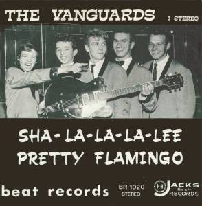 The Vanguards (5) : Pretty Flamingo / Sha-La-La-La-Lee (7")