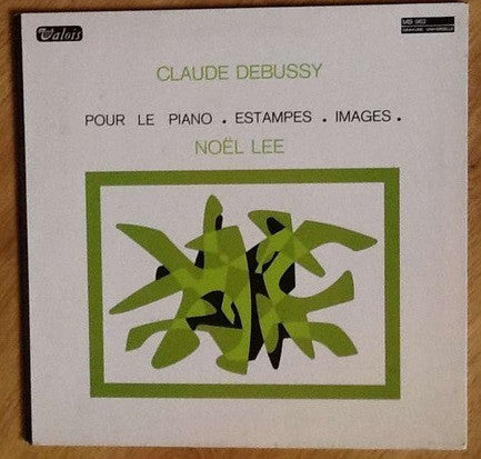 Noël Lee, Claude Debussy : Pour Le Piano/Estampes/Images (LP, Album)