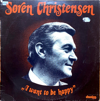 Søren Christensen (3) : I Want To Be Happy (LP)