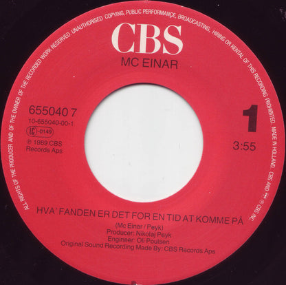 MC Einar : Hva' Fanden Er Det For En Tid At Komme På? (7")