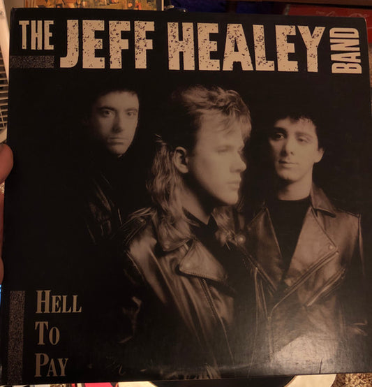 The Jeff Healey Band : Hell To Pay (LP, Album, Club, CRC)