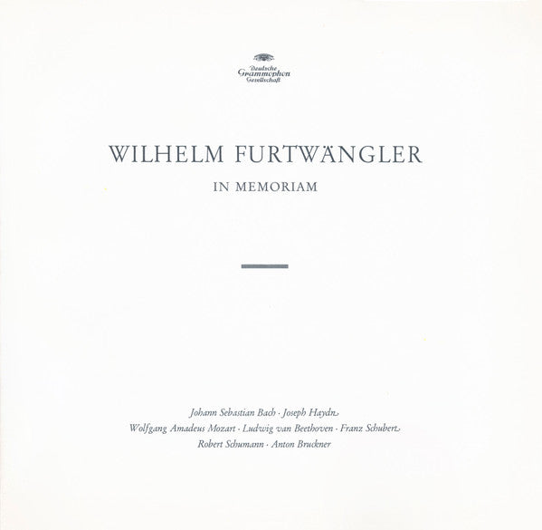 Wilhelm Furtwängler, Johann Sebastian Bach, Joseph Haydn, Wolfgang Amadeus Mozart, Ludwig van Beethoven, Franz Schubert, Robert Schumann, Anton Bruckner : In Memoriam  (6xLP, Mono + Box, Comp)