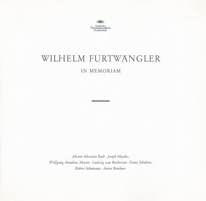 Wilhelm Furtwängler, Johann Sebastian Bach, Joseph Haydn, Wolfgang Amadeus Mozart, Ludwig van Beethoven, Franz Schubert, Robert Schumann, Anton Bruckner : In Memoriam  (6xLP, Mono + Box, Comp)