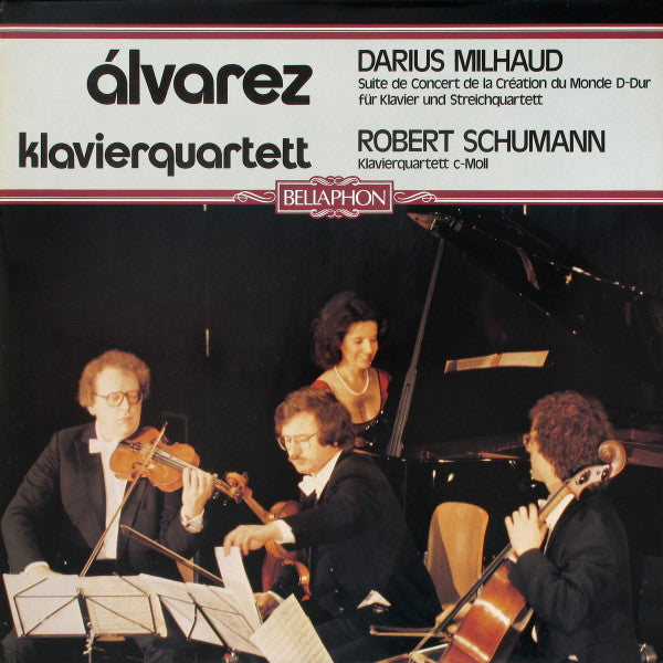 Álvarez Klavierquartett, Darius Milhaud / Robert Schumann : Suite De Concert De La Création Du Monde D-Dur Für Klavier Und Streichquartett / Klavierquartett C-Moll (LP)