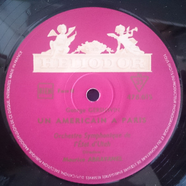 George Gershwin, Reid Nibley, Utah Symphony Orchestra  - Dir.  Maurice Abravanel : Rhapsody In Blue / Un Américain À Paris (LP)