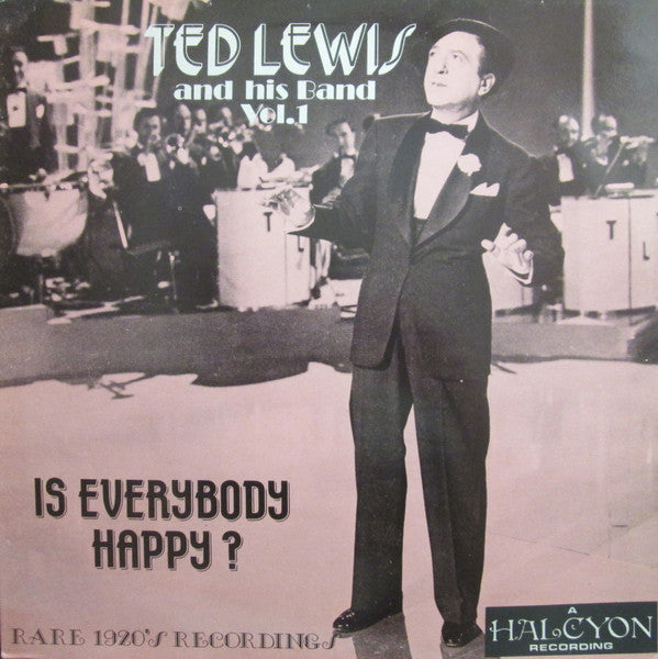 Ted Lewis And His Band : Is Everybody Happy? - Rare 1920's Recordings (Vol.1) (LP, Comp, Mono)