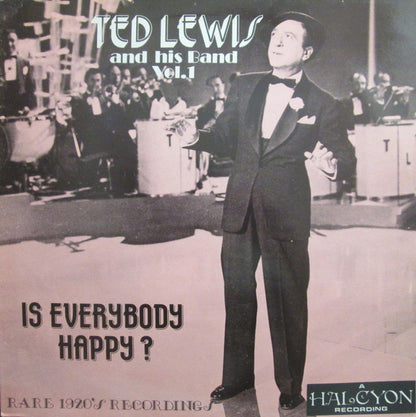 Ted Lewis And His Band : Is Everybody Happy? - Rare 1920's Recordings (Vol.1) (LP, Comp, Mono)