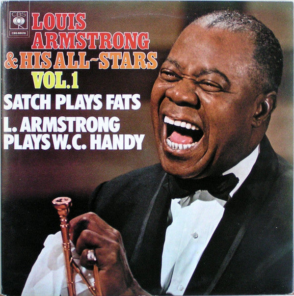 Louis Armstrong And His All-Stars : Vol. 1 Satch Plays Fats / L. Armstrong Plays W. C. Handy (2xLP, Comp, Mono)