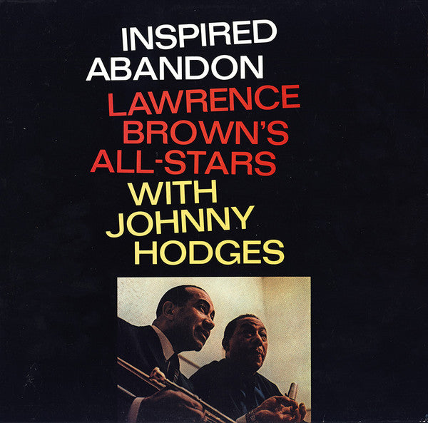Lawrence Brown's All-Stars With Johnny Hodges : Inspired Abandon (LP, Album, RE)