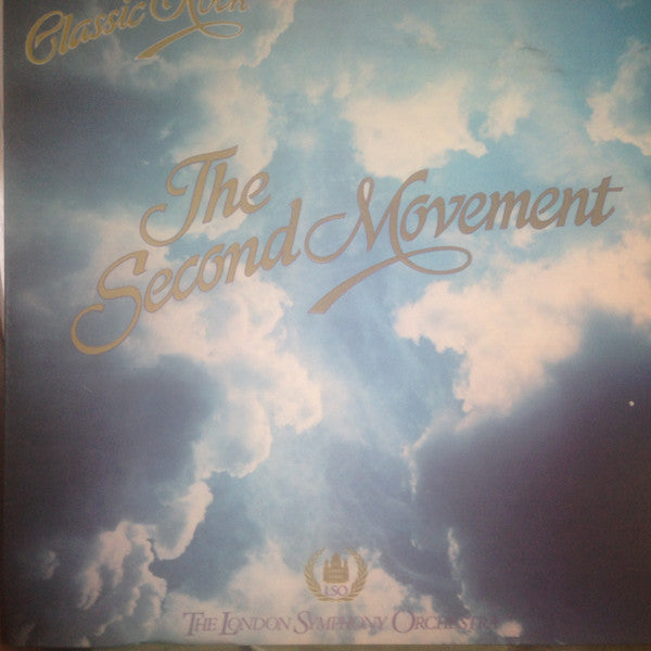 London Symphony Orchestra Featuring The Royal Choral Society : Classic Rock - The Second Movement (LP, Album)