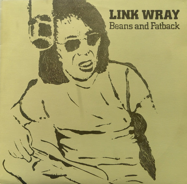 Link Wray : Beans And Fatback (LP, Album, RP)