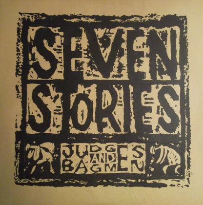 Seven Stories : Judges And Bagmen (LP, Album)