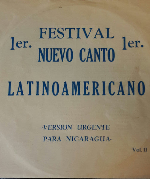 Various : 1er. Festival Nuevo Canto Latinoamericano Vol. II (Versión Urgente Para Nicaragua) (LP)