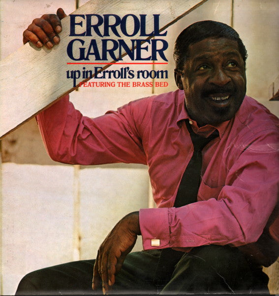 Erroll Garner Featuring The Brass Bed : Up In Erroll's Room (LP, Album)