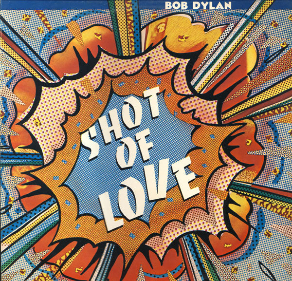 Bob Dylan : Shot Of Love (LP, Album)