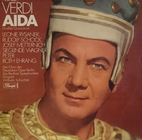Giuseppe Verdi - Leonie Rysanek, Rudolf Schock, Josef Metternich, Sieglinde Wagner, Peter Roth-Ehrang : Aida (Großer Querschnitt) (LP, Album)